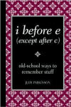 I Before E (Except after C) by Judy Parkinson: Book Cover